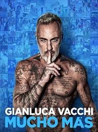 Скачать Джанлука Вакки: Гораздо больше (2022) в хорошем качестве